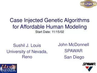 Case Injected Genetic Algorithms for Affordable Human Modeling Start Date: 11/15/02