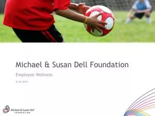 Michael &amp; Susan Dell Foundation