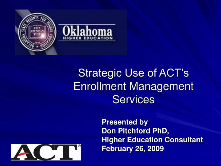 strategic use of act s enrollment management services