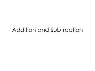 Addition and Subtraction