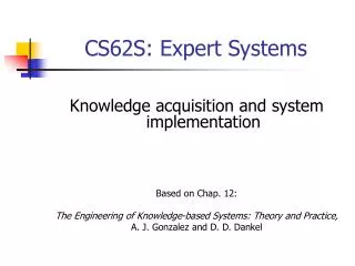 CS62S: Expert Systems