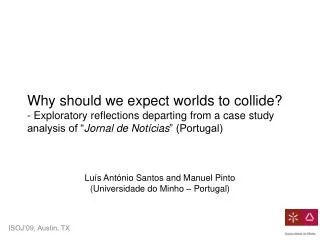 Why should we expect worlds to collide? - Exploratory reflections departing from a case study analysis of “ Jornal de No