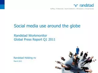 Social media use around the globe Randstad Workmonitor Global Press Report Q1 2011