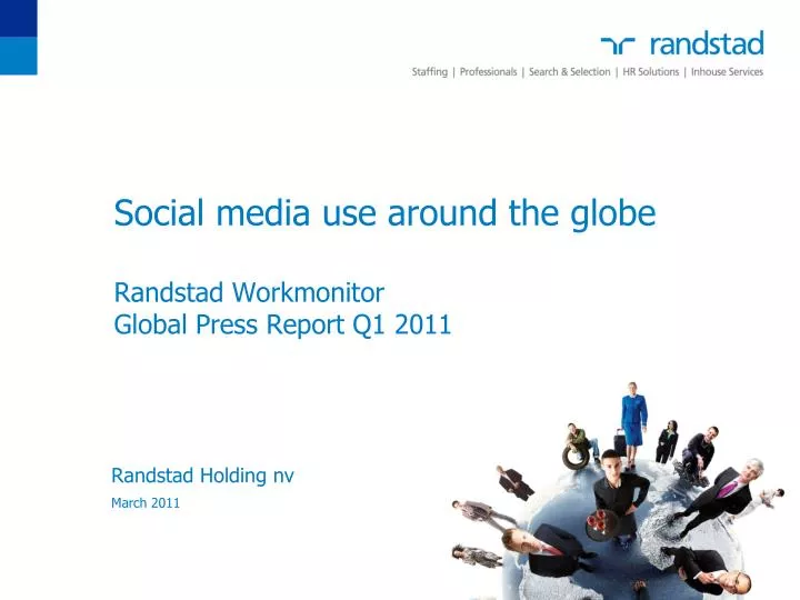 social media use around the globe randstad workmonitor global press report q1 2011