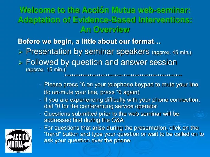 welcome to the acci n mutua web seminar adaptation of evidence based interventions an overview