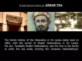 A real success story of AKBAR TEA