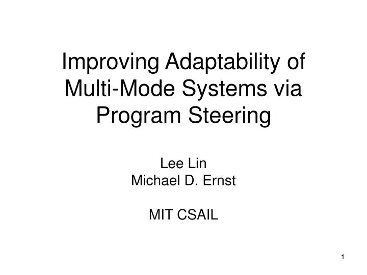 improving adaptability of multi mode systems via program steering