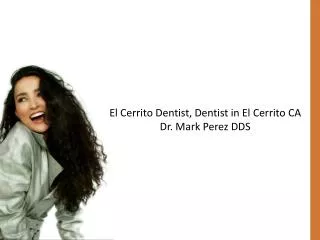 El Cerrito Dentist Dr. Mark Perez DDS