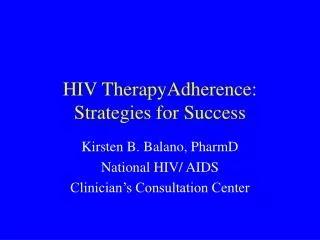 HIV TherapyAdherence: Strategies for Success