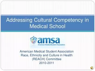 Addressing Cultural Competency in Medical School