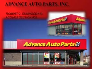 ADVANCE AUTO PARTS, INC. Robert C. Dunwoody III ACG2021 SECTION 005