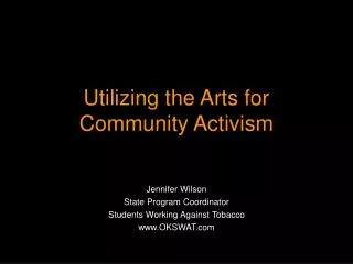 Utilizing the Arts for Community Activism
