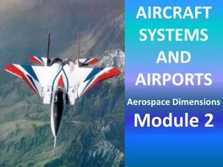AIRCRAFT SYSTEMS AND AIRPORTS