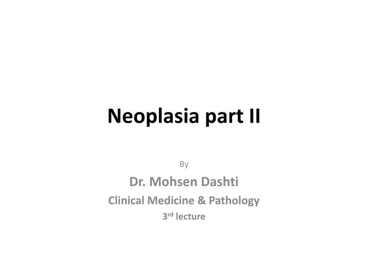 neoplasia part ii