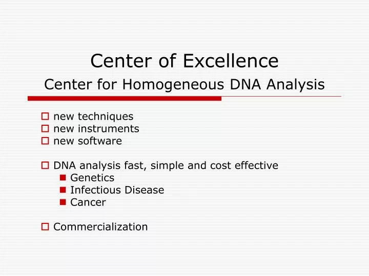 center of excellence center for homogeneous dna analysis
