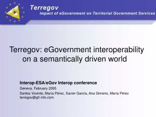 Terregov: eGovernment interoperability on a semantically driven world