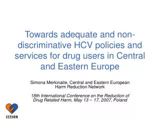Towards adequate and non-discriminative HCV policies and services for drug users in Central and Eastern Europe