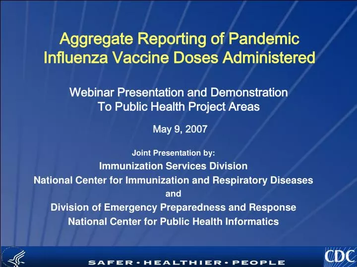 aggregate reporting of pandemic influenza vaccine doses administered