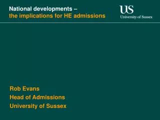 National developments – the implications for HE admissions
