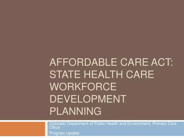 affordable care act state health care workforce development planning