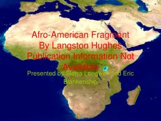 Afro-American Fragment By Langston Hughes Publication Information Not Available