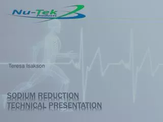 Sodium Reduction Technical Presentation