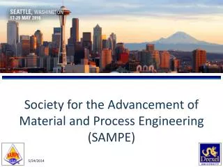 Society for the Advancement of Material and Process Engineering (SAMPE)