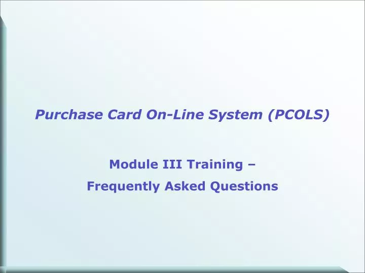 purchase card on line system pcols