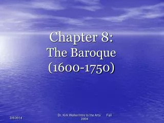 Chapter 8: The Baroque (1600-1750)