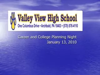 Career and College Planning Night January 13, 2010