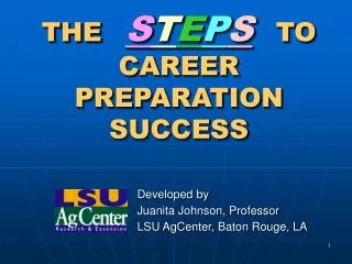 THE S T E P S TO CAREER PREPARATION SUCCESS