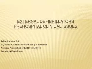 External Defibrillators Prehospital Clinical Issues