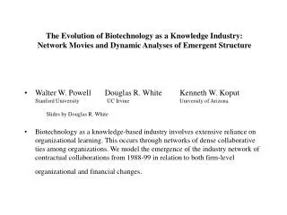 The Evolution of Biotechnology as a Knowledge Industry: Network Movies and Dynamic Analyses of Emergent Structure