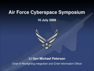 Air Force Cyberspace Symposium 16 July 2008
