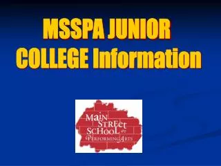 MSSPA JUNIOR COLLEGE Information