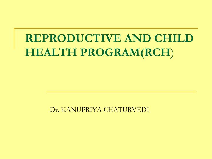 reproductive and child health program rch