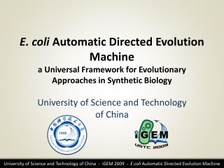 E. coli Automatic Directed Evolution Machine a Universal Framework for Evolutionary Approaches in Synthetic Biolo