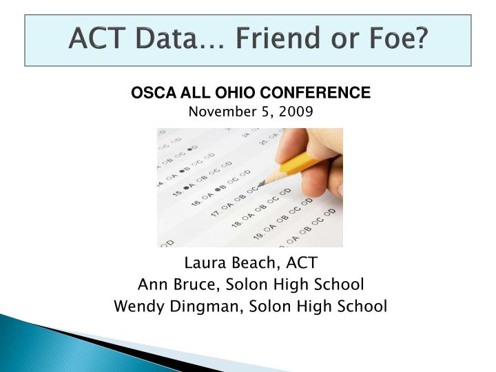 act data friend or foe