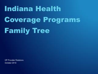 Indiana Health Coverage Programs Family Tree