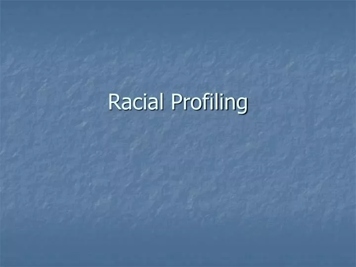 racial profiling
