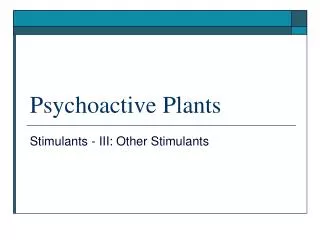 Psychoactive Plants