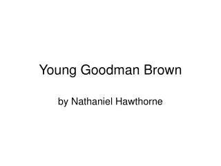 Young Goodman Brown