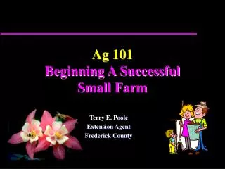 Ag 101 Beginning A Successful Small Farm