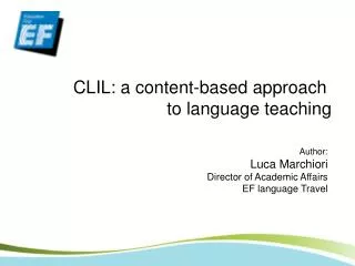 CLIL: a content-based approach to language teaching