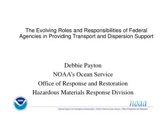 The Evolving Roles and Responsibilities of Federal Agencies in Providing Transport and Dispersion Support