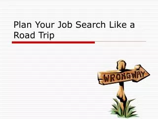 Plan Your Job Search Like a Road Trip