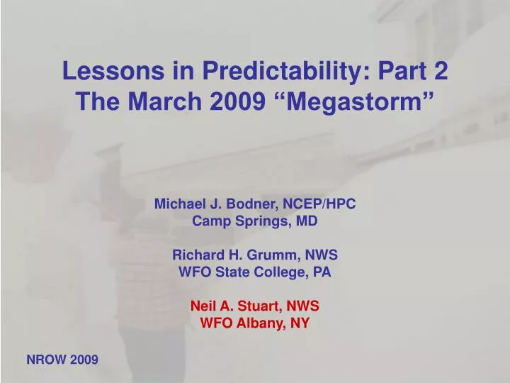 lessons in predictability part 2 the march 2009 megastorm