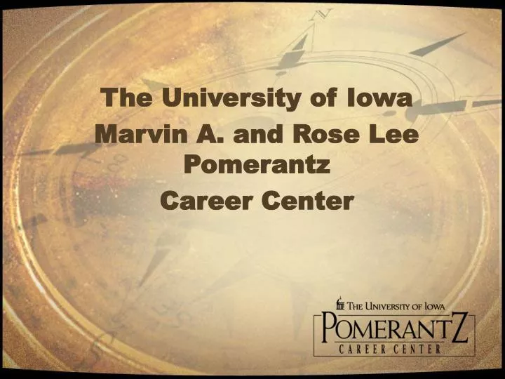 the university of iowa marvin a and rose lee pomerantz career center