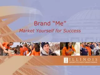 Brand “Me” Market Yourself for Success