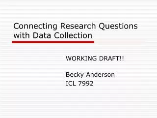 Connecting Research Questions with Data Collection